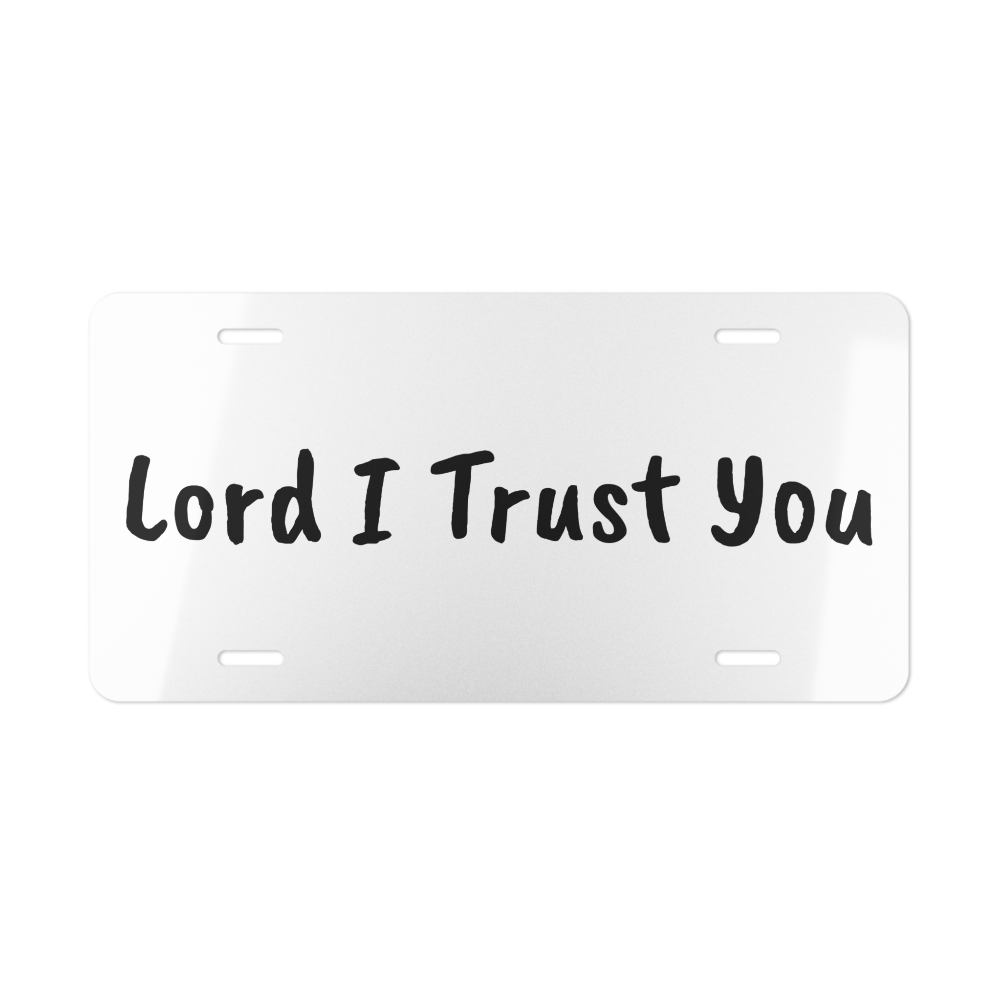 Lord I Trust You Vanity Plate