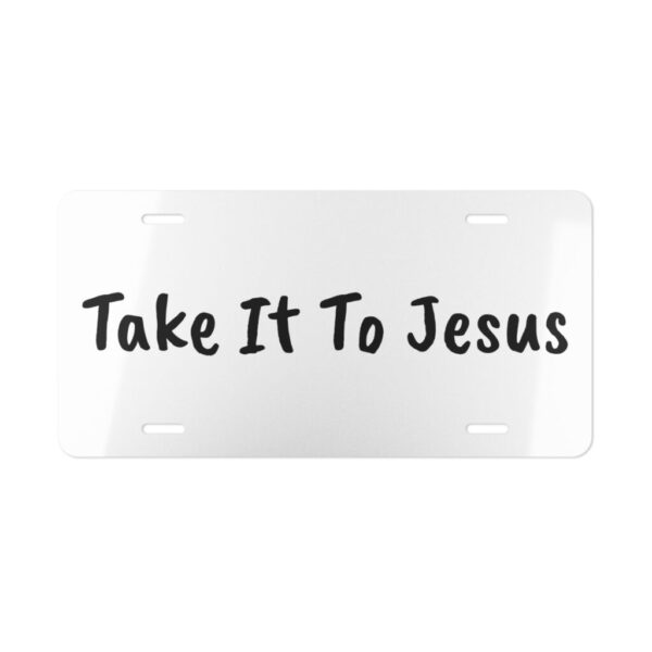 Take It To Jesus Vanity Plate