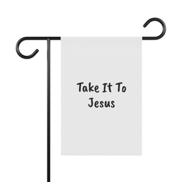 Take It To Jesus Yard Sign